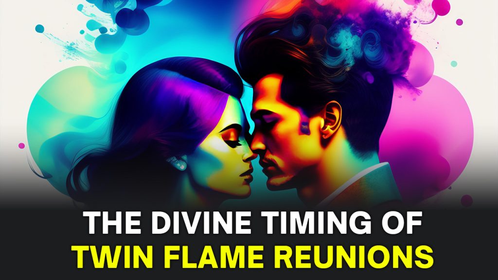 The Divine Timing of Twin Flame Reunions